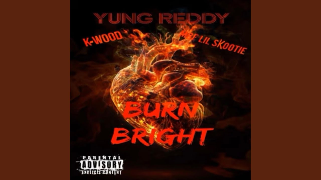 Burn Bright (feat. KWood & Mbf lil skootie) YouTube