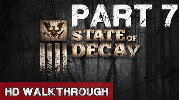 State of Decay Walkthrough - Part 7 Upgrading the Church - Lets Play Gameplay & Commentary