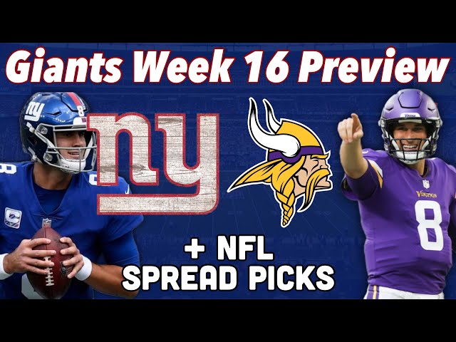 NY Giants Week 16 Preview vs Vikings + NFL Spread Picks 