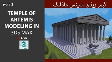 3D modeling of Temple of Artemis at Ephesus in 3Ds max Part-3