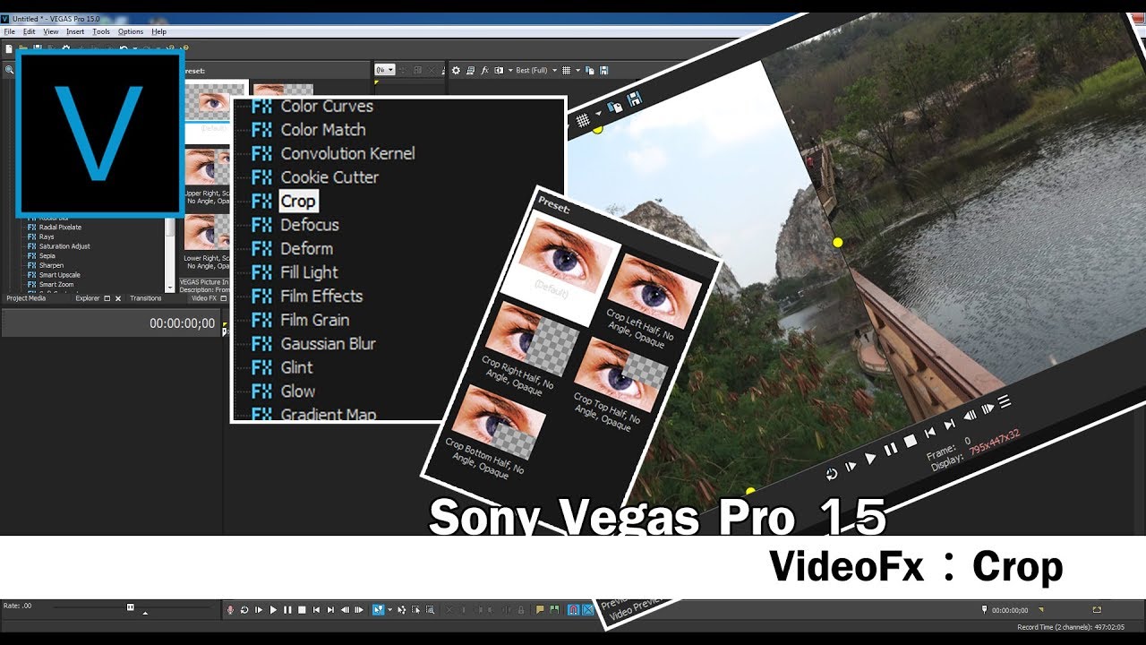 ตัดขอบวีดีโอ Update สอนการใช้งาน VideoFX : Crop ใน Sony Vegas Pro 15