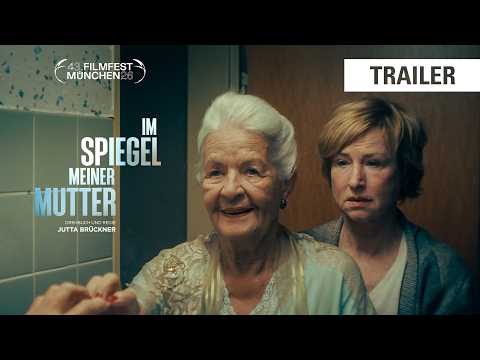 IM SPIEGEL MEINER MUTTER | Trailer | Ab 13. August 2026 im Kino