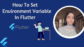 How To Set Environment Variable In Flutter | Urdu | Hindi