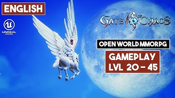 GATE OF CHAOS Gameplay Android LVL 20-45 - English MMORPG