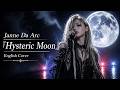 Janne Da Arc『Hysteric Moon』English Cover / Female Vocal