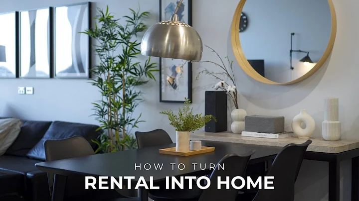 How To Turn A Rental Into A Warm And Inviting Home...