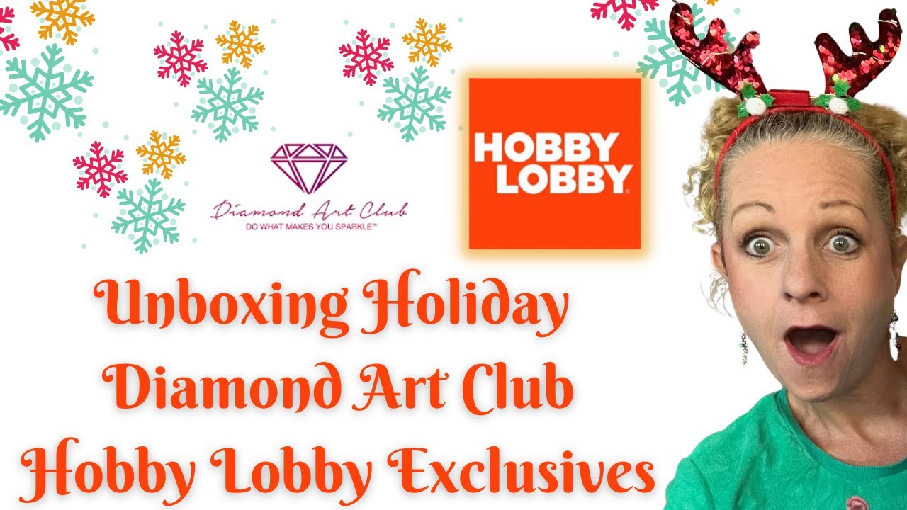 Diamond Painting Unboxing-Hobby Lobby Clearance Diamond Art Club 