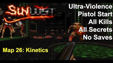 Doom II: Sunlust Map 26: Kinetics (Ultra-Violence 100%)