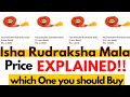 Isha Life Rudraksha Mala - Which one you should buy | All Confusion Clear