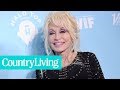 Dolly Parton’s Best Quotes To Live By | Country Living