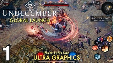 UNDECEMBER | iOS | Global Launch | Ultra Graphics | Gameplay Part 1 | iPhone 14 Pro Max