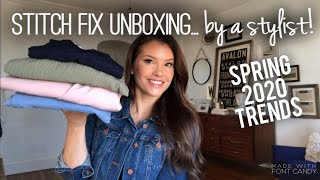 STITCH FIX unboxing by a STYLIST.... SPRING 2020 TRENDS for WORK and WEEKEND