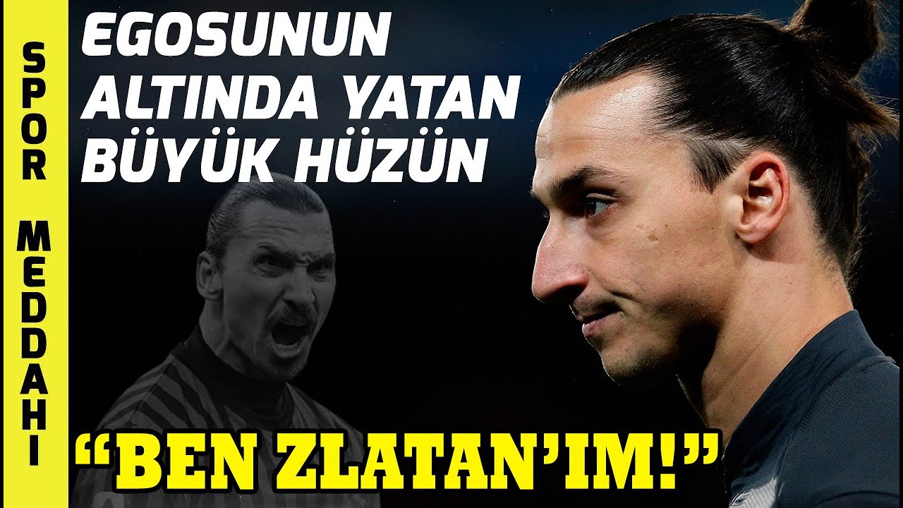 Zlatan Ibrahimovic Efsanesi: 