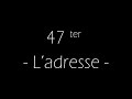 47ter  ladresse paroles