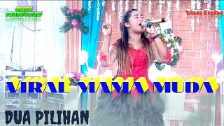 DUA PILIHAN || YUNITA ABABIL || Covet DEWI MAMA MUDA LIVE OMPU PRODUCTION