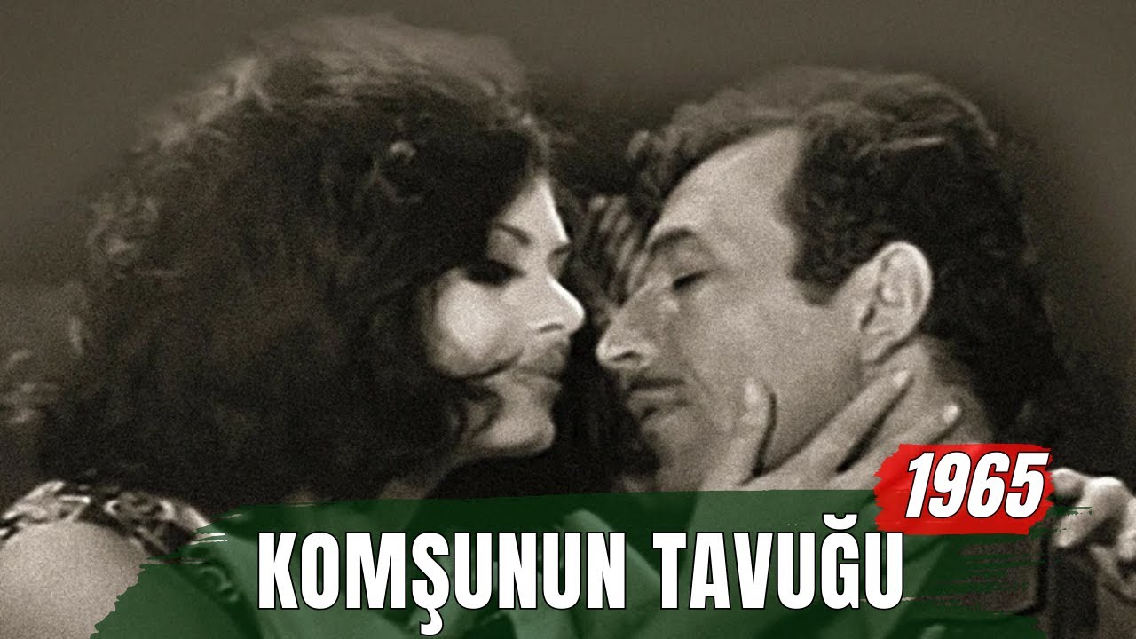 Komşunun Tavuğu | Türkan Şoray - Sadri Alışık Siyah Beyaz Eski Türk Filmi