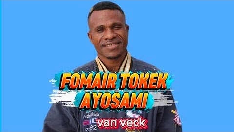 LAGU DAERAH FOMAIR TOKEK AYOSAMI TERBARU 2025 van veck