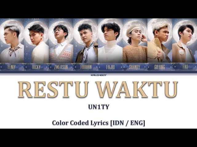 UN1TY - 'Restu Waktu' Color Coded Lyrics [IDN/ENG] class=