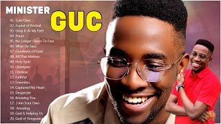 Best of Minister GUC Praise & Worship Mix 2023 | Minister GUC 2023 Mixtape | GUC Music