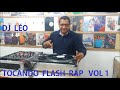 Dj  lo       tocando  flash  rap   vol   1