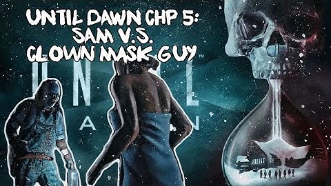 UNTIL DAWN Chp 5: Killer Revealed (Gameplay)