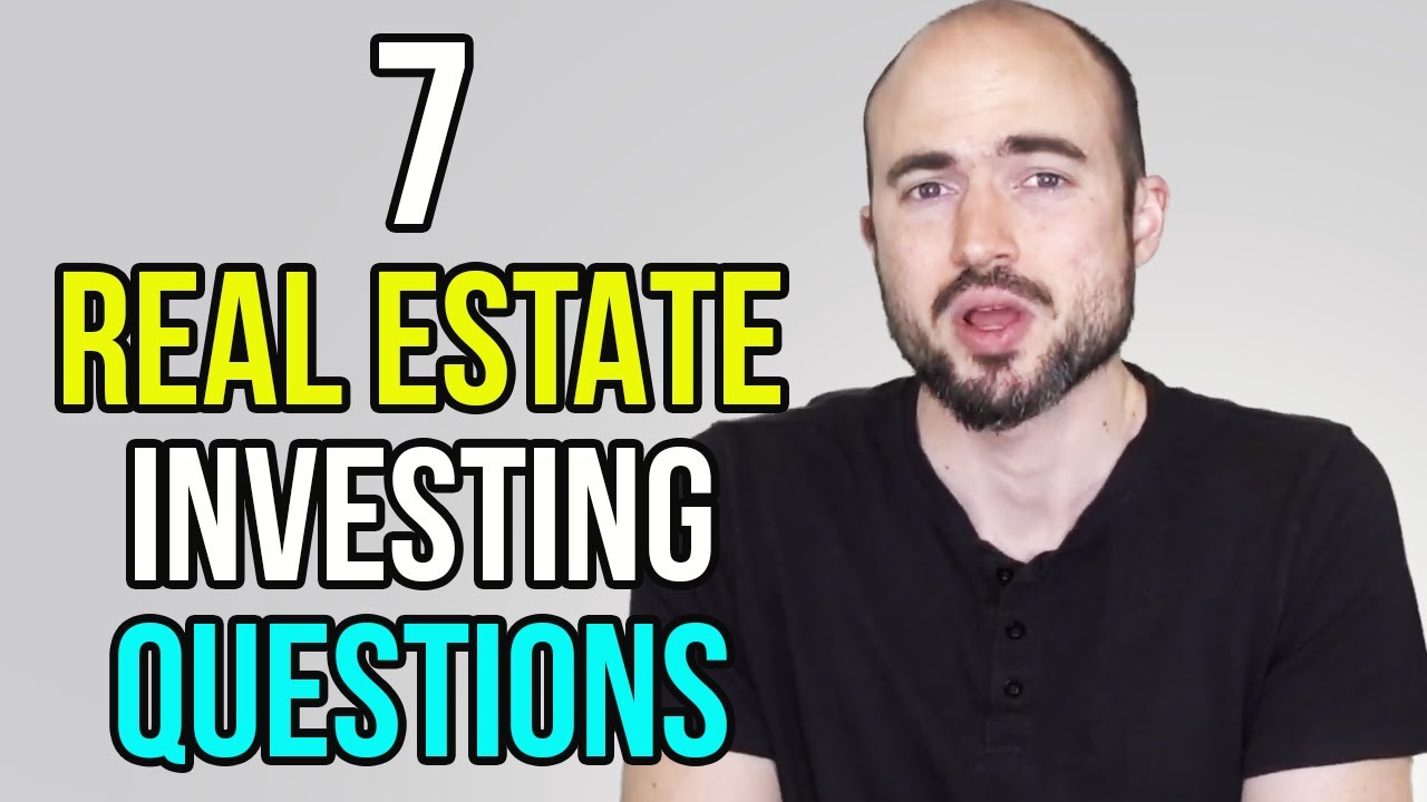 7 Questions To Ask Yourself Before Investing In Real Estate How To