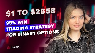 WIN TRADING STRATEGY FOR BINARY OPTIONS $1 TO $2500
