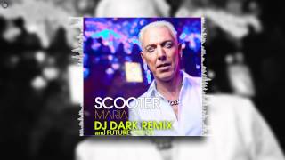 Scooter - Maria (Dj Dark & Future Nation Remix)