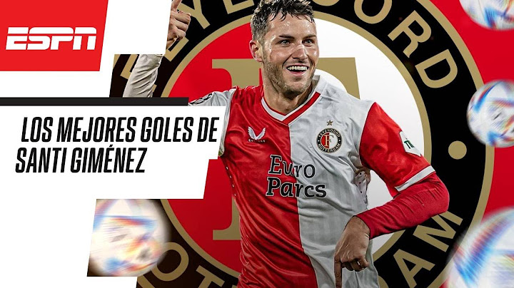 Los diez mejores GOLES de SANTIAGO GIMÉNEZ con el FEYENOORD en la temporada 2023/2024