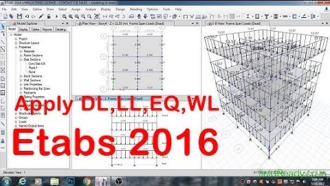 Apply DL,LL,EQ,WL onto structure in Etabs 2016 (as per IS Codes)