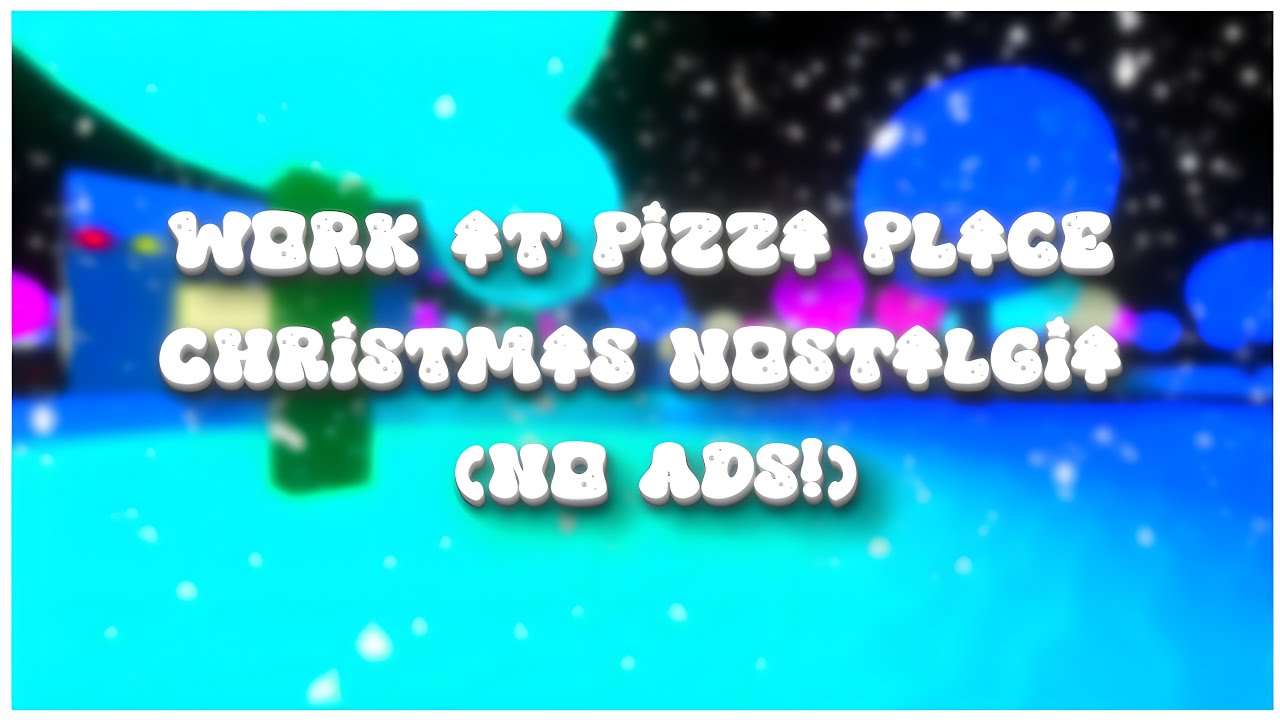 Work at a Pizza Place – Christmas Music (1 Hour, Nostalgia Warning) 🎄🍕