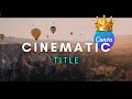 Cinematic Title Animation Effect In Canva - 2024💥( FREE )
