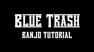 The Dead South - Blue Trash [Play-Along Tutorial]