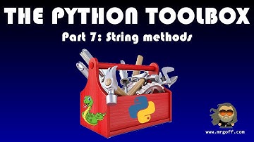 The Python Toolbox Part 7: String methods