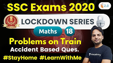 10:00 PM - SSC Exams 2020 | Maths by Suresh Sir | Problems on Train Accident Based Questions
