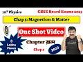 Magnetism & Matter, One Shot Video Class 12 Physics NCERT for CBSE Boards & NEET 2022