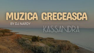 DJ NARDY - MUZICA GRECEASCA | KASSANDRA