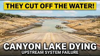 Canyon Lake Did Not Just Dry Out Its Lifeline Upstream Was Cut First