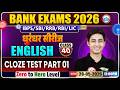 Bank Exam 2026 l RRB English Classes l English Cloze Test Part 01 l Class 40 l English By Atul Sir