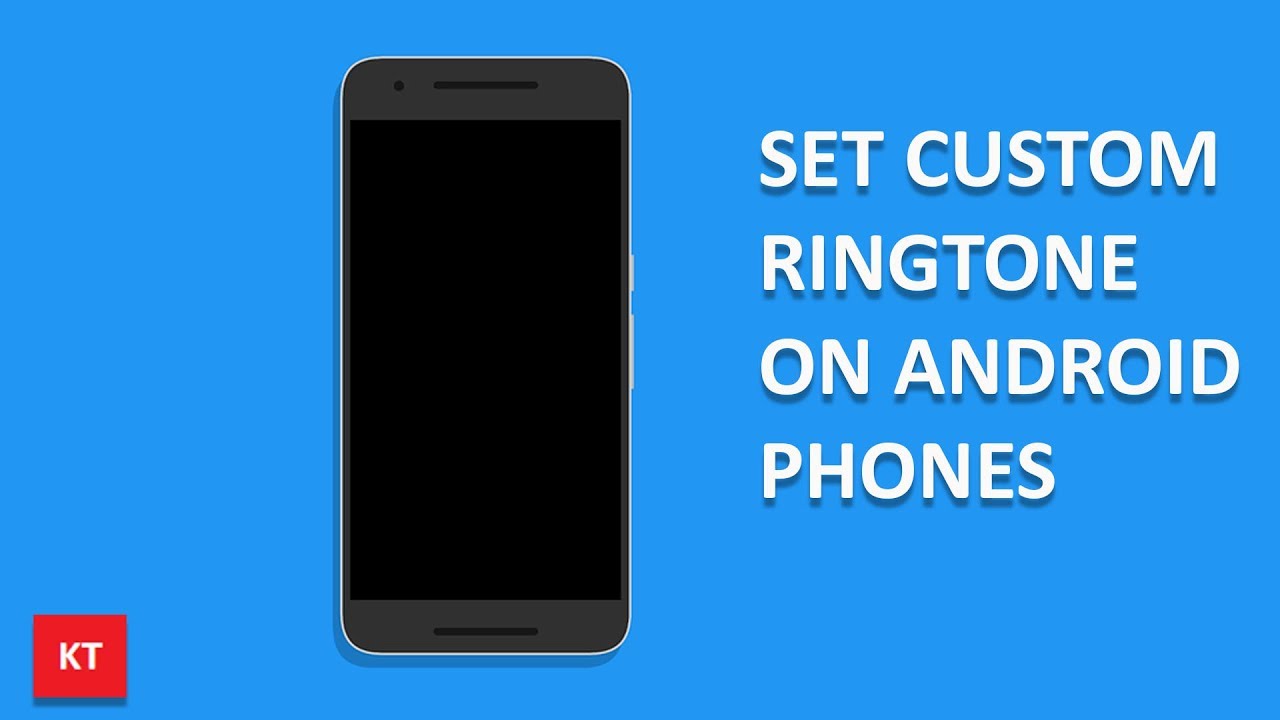How To Set A Custom Ringtone On Your Android Phone Song As