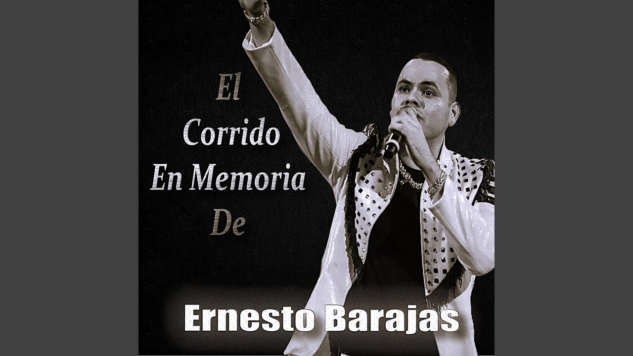 El Corrido De Ernesto Barajas