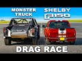 770hp Shelby F150 v Monster Race Truck: DRAG RACE