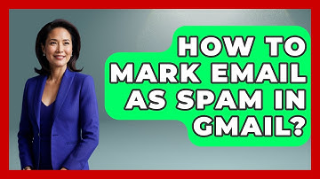 How To Mark Email As Spam In Gmail? - TheEmailToolbox.com