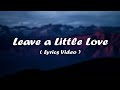 Alesso & Armin van Buuren -  Leave a Little Love ( Lyrics Video)