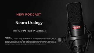 Neuro-Urology | Latest EAU Guidelines Review for FRCS & Board Exams
