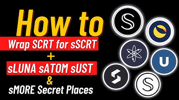 How to Wrap SCRT for sSCRT + sLUNA sATOM sUST & sMORE Secret Places