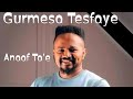 Gurmeessaa Tasfaayee ANAAF TA E New Oromo Gospel Song 2015 Gurmeessaa Tasfaayee ANAAF TA E New Oromo Gospel Song 2015