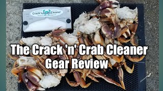 Gear Review Crack N Crab Cleaner