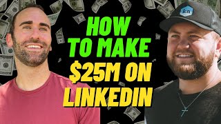 How To Make $25M On LinkedIn with Devin Johnson