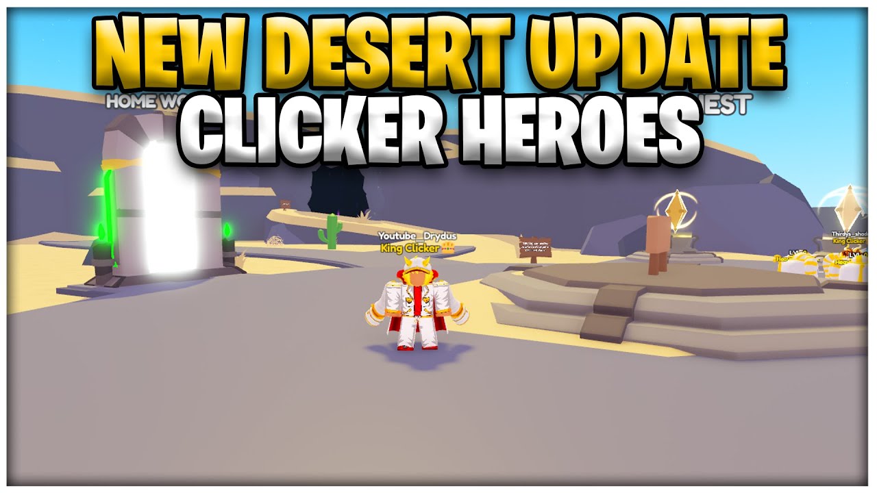 NEW DESERT UPDATE IN CLICKER HEROES